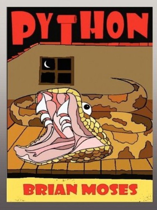 Title details for Python! by Brian Moses - Available